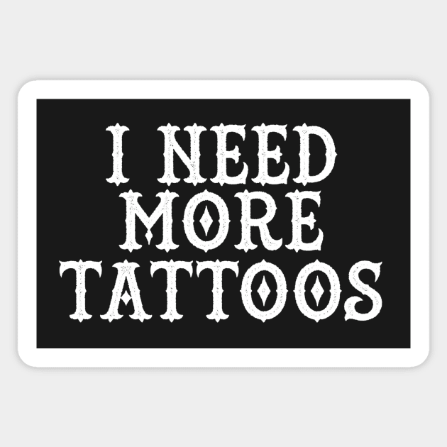 More Tattoos Sticker by LefTEE Designs